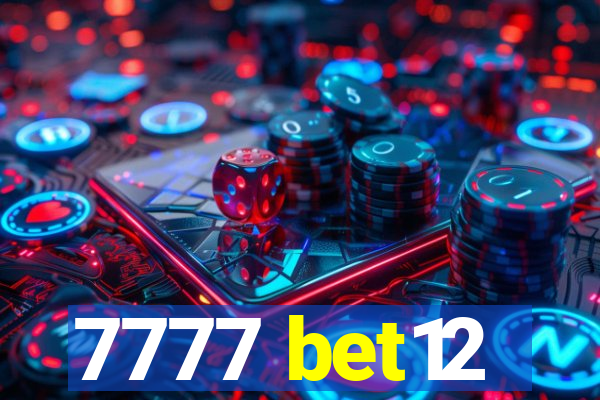 7777 bet12